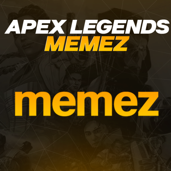 MemeZ Apex Legends