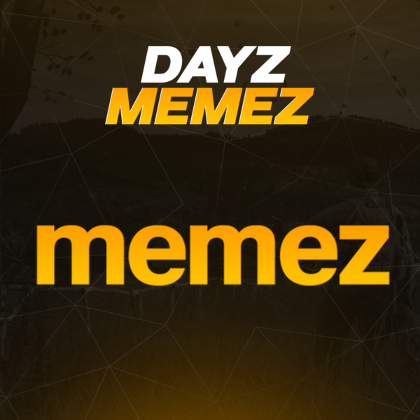 MemeZ DayZ