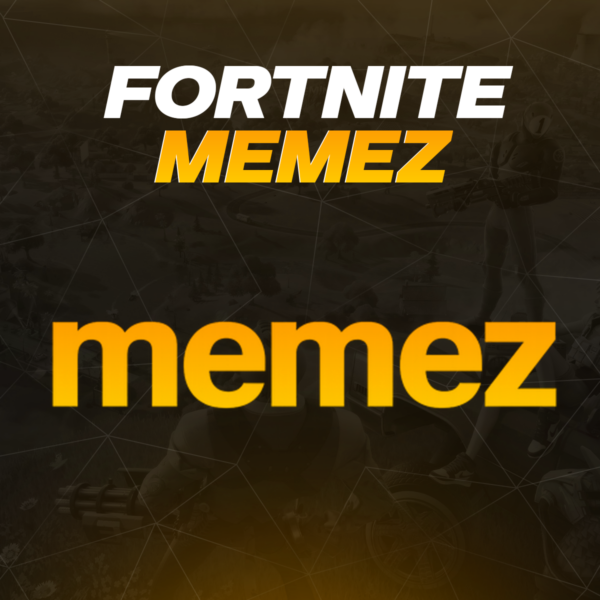 MemeZ Fortnite